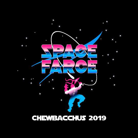Chewbacchus 2019: Space Farce