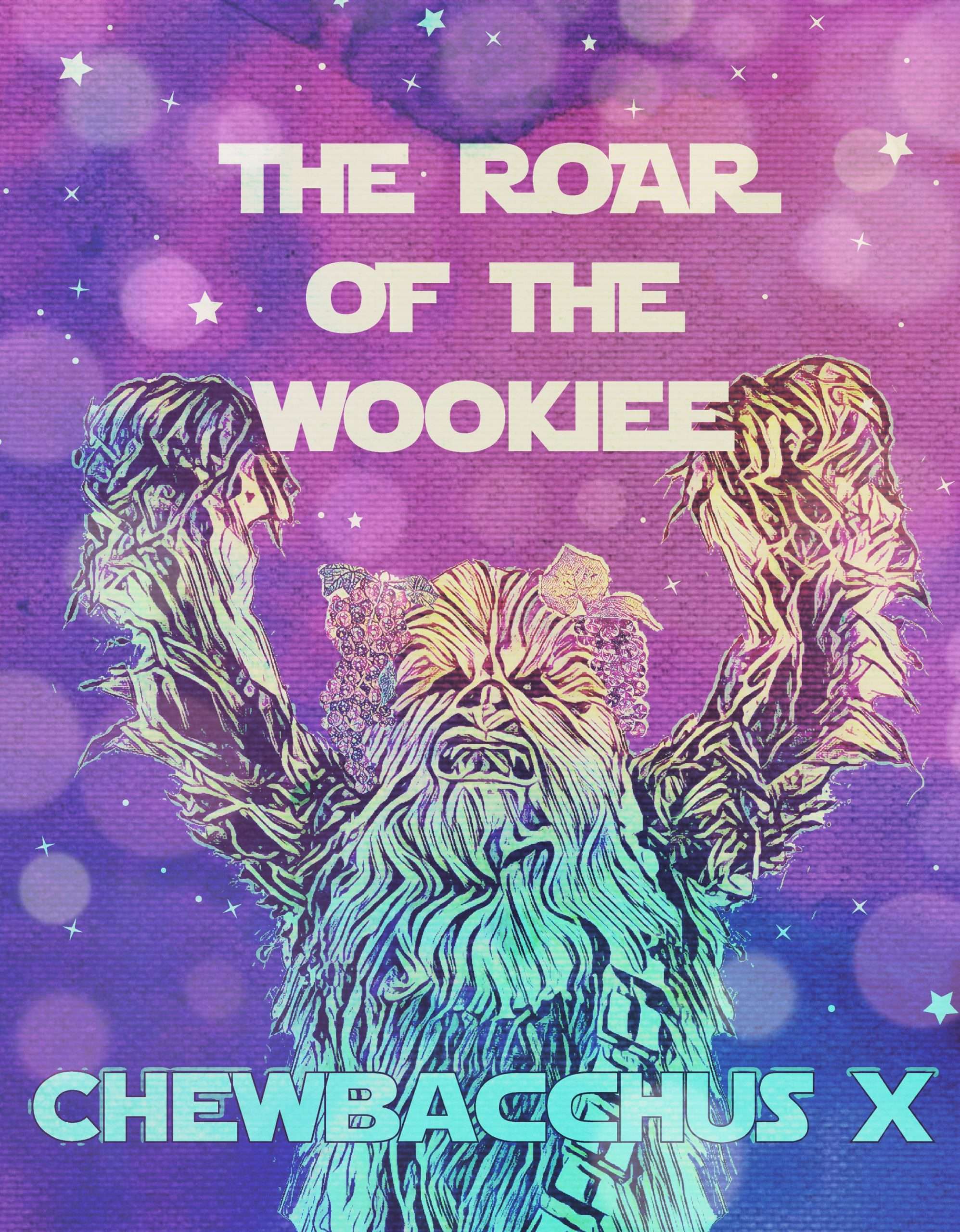 Chewbacchus X: The Roar of the Wookiee